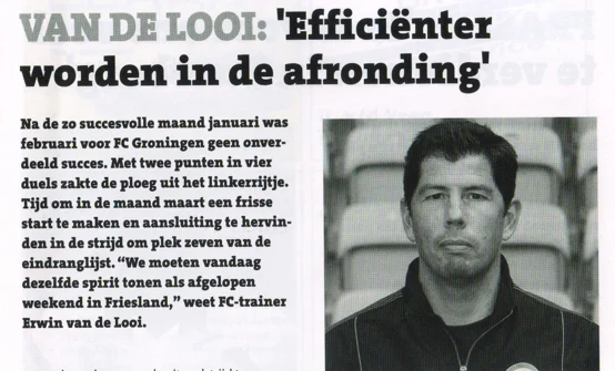 portrait photo of Erwin van de Looi looking thoughtful, along with the bold headline 'Efficiënter worden in de afronding'. From Groningen ADO Den Haag 2015 programme.