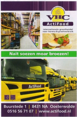 'VHC ActiFood' advertisement with the text 'Nait soezen moar broezen!' and the yellow trucks