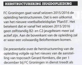 'HERSTRUCTURERING JEUGDOPLEIDING' FC Groningen